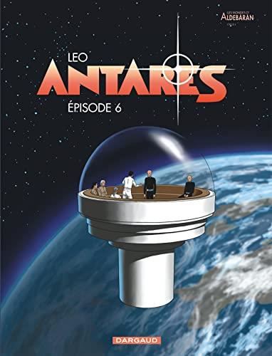 Mondes d'Aldébaran (Les) T03 : Antarès 6