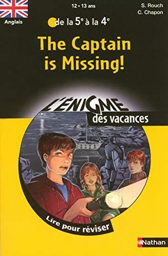 The captain is missing