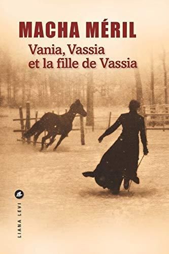 Vania,vassia et la fille de vassia